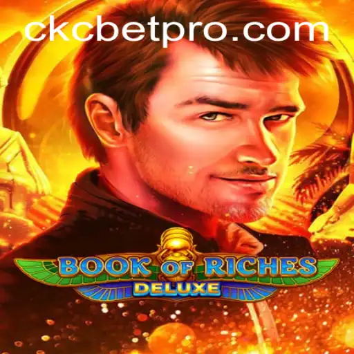Discovering the Excitement of BookofRichesDeluxe with CKC BET
