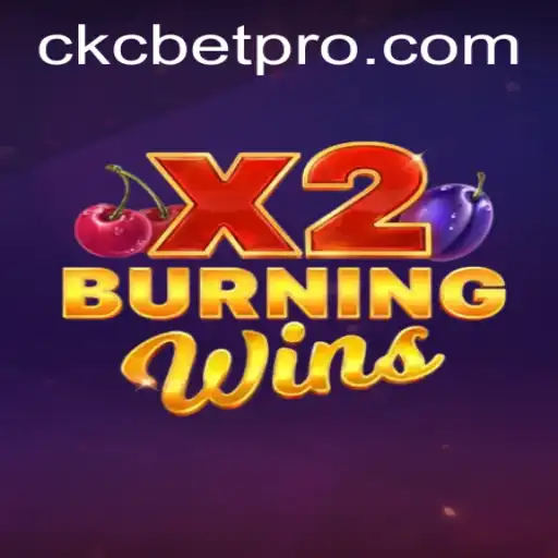 Exploring the Exciting World of BurningWinsX2 with CKC BET